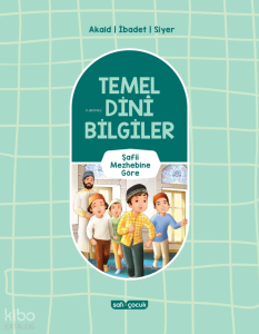 Temel Dini Bilgiler;Şafii Mezhebine Göre