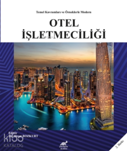 Temel Kavramları ve Örneklerle Modern Otel İşletme