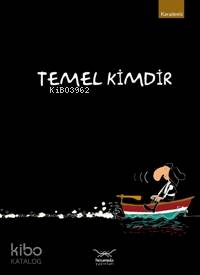 Temel Kimdir