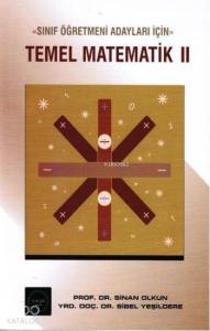 Temel Matematik 2; Sınıf Öğretmeni Adayları İçin