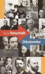 Temel Sosyolojik Dikotomiler