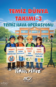 Temiz Hava Operasyonu;Temiz Dünya Takımı 3