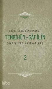 Tenbihul Gafilin (2 Cilt); Gafillere Nasihatler