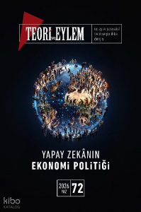 Teori ve Eylem Dergisi Sayı: 72 (Yaz 2026)