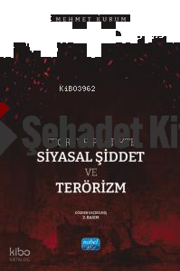 Teori ve Pratikte Siyasal Şiddet ve Terörizm