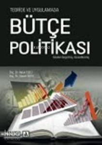 Teoride ve Uygulamada Bütçe Politikası
