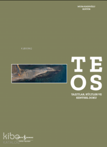 Teos Yazıtlar, Kültler ve Kentsel Doku