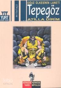 Tepegöz; Oğuz Ülkesinin Laneti