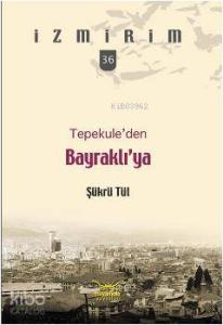 Tepekuleden Bayraklıya