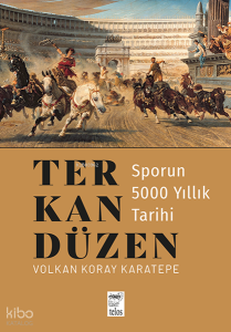 Ter, Kan, Düzen;Sporun 5000 Yıllık Tarihi