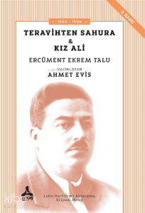 Teravihten Sahura - Kız Ali ;1923-1926
