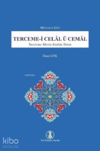 Terceme-i Celal ü Cemal: İnceleme - Metin - Sözlük - Dizin