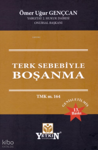 Terk Sebebiyle Boşanma TMK m. 164 (Ciltli)