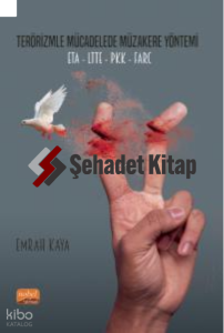 Terörizmle Mücadelede Müzakere Yöntemi: ETA-LTTE-PKK-FARC