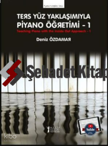 Ters Yüz Yaklaşımıyla Piyano Öğretimi - 1