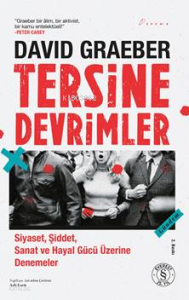 Tersine Devrimler; Siyaset, Şiddet, Sanat ve Hayalgücü Üzerine Denemeler