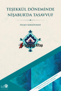 Teşekkül Döneminde Nişabur'da Tasavvuf