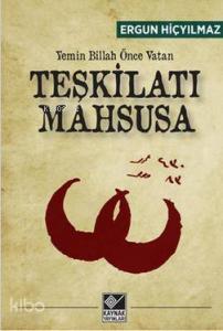 Teşkilatı Mahsusa - Yemin Billah Önce Vatan