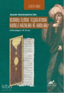 Teşkilatında Rumeli Kazaları ve Kadıları (XVIII. Yüzyılın İlk Yarısı)