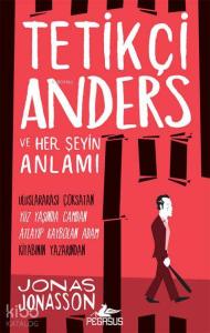 Tetikçi Anders ve Her Şeyin Anlamı