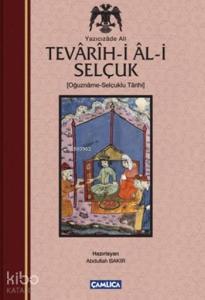 Tevarih-i Al-i Selçuk; Selçuklu Tarihi