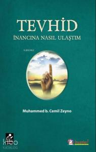 Tevhid İnancına Nasıl Ulaştım