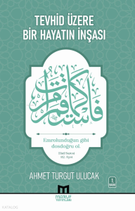Tevhid Üzere Bir Hayatın İnşası