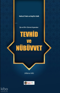 Tevhid ve Nübüvvet;Şia ve Ehl-i Sünnet Açısından