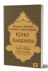 Tevhidi Terkedenin Küfrü Hakkında