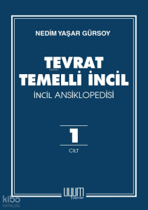 Tevrat Temelli İncil - İncil Ansiklopedisi