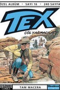 Tex Özel Albüm Sayı: 16 Çöl Yağmacıları!