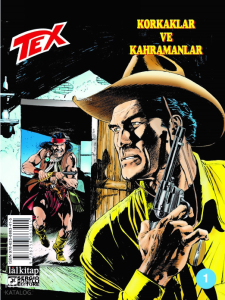 Tex Sayı 1;Korkaklar ve Kahramanlar