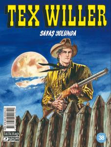 Tex Willer Sayı 38;Savaş Yolunda