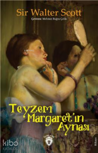 Teyzem Margaretın Aynası