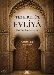 Tezkiretül Evliya Hak Dostlarının Hayatı (Ciltli)