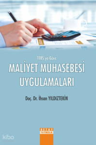 Tfrs Ye Göre Maliyet Muhasebesi Uygulamaları