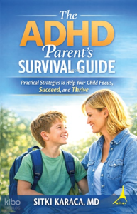 The ADHD Parent’s Survival Guide