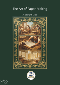 The art of Paper-Making