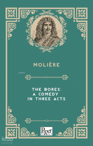 The Bores: A Comedy In Three Acts