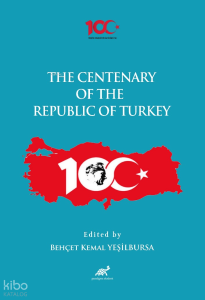 The Centenary of the Republic of Turkey (1923-2023)