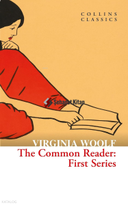 The Common Reader: First Series (Collins Classics)
