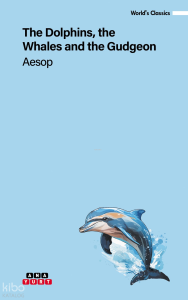 The Dolphins, The Whales And The Gudgeon