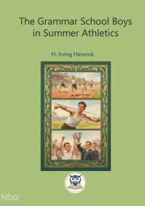 The Grammar School Boys in Summer Athletics