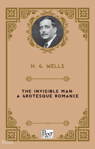 The Invisible Man;A Grotesque Romance