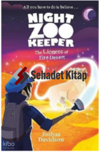 The Lioness of Fire Desert (Night Zookeeper Paperback)