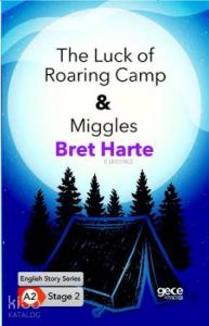 The Luck of Roaring Camp, Miggles / İngilizce Hikayeler A2 Stage2