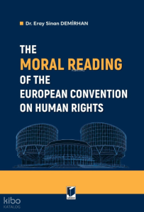 The Moral Reading of the European Convention on Human Rights