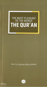 The Most Pleasant Of The Words The Quran (Sözlerin En Güzeli Kuran)