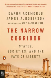 The Narrow Corridor: States, Societies, and the Fate of Liberty