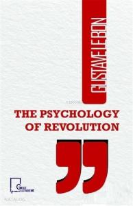 The Psychology Of Revolution